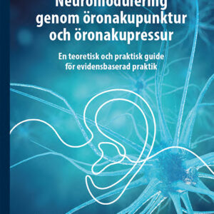 Neuromodulering genom åronakupunktur och öronakupressur